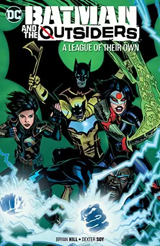 Batman and the Outsiders (2019-) Vol. 2: A League of Their Own (Batman and the Outsiders (2018-))