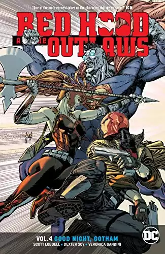 Red Hood and the Outlaws (2016-) Vol. 4: Good Night Gotham