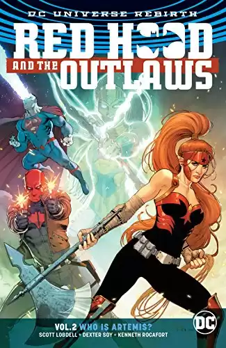 Red Hood and the Outlaws (2016-) Vol. 2: Who is Artemis