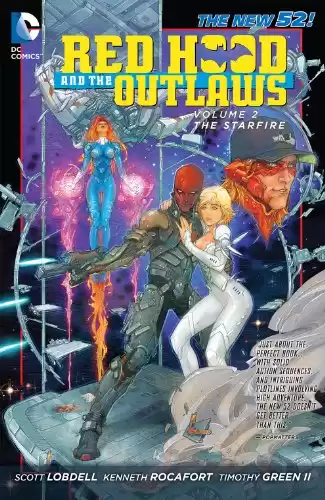 Red Hood and the Outlaws (2011-2015) Vol. 2: The Starfire