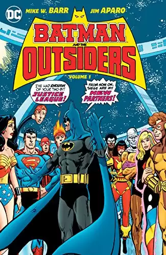 Batman and the Outsiders (1983-1987) Vol. 1