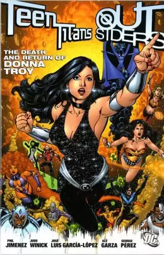 Teen Titans/Outsiders: The Death and Return of Donna Troy (An Infinite Crisis Story) by Phil Jimenez (2006-05-26)